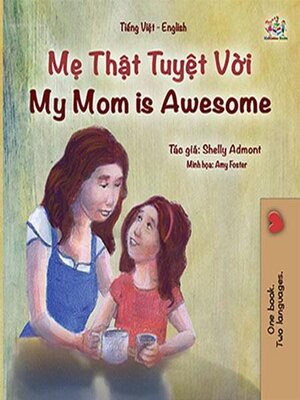 cover image of Mẹ Thật Tuyệt Vời / My Mom is Awesome